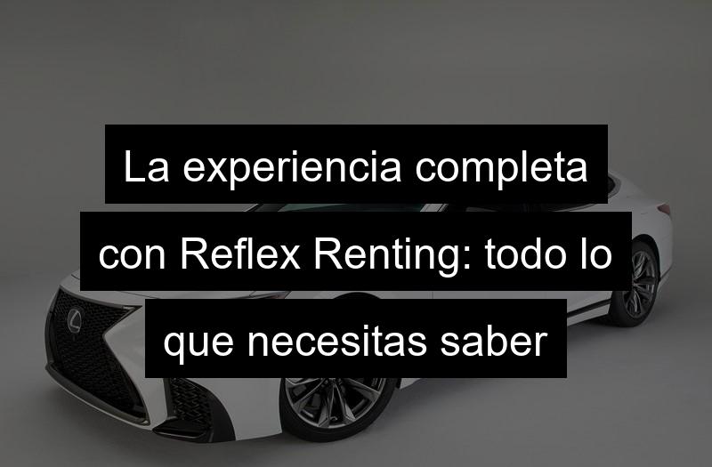 Reflex renting 2
