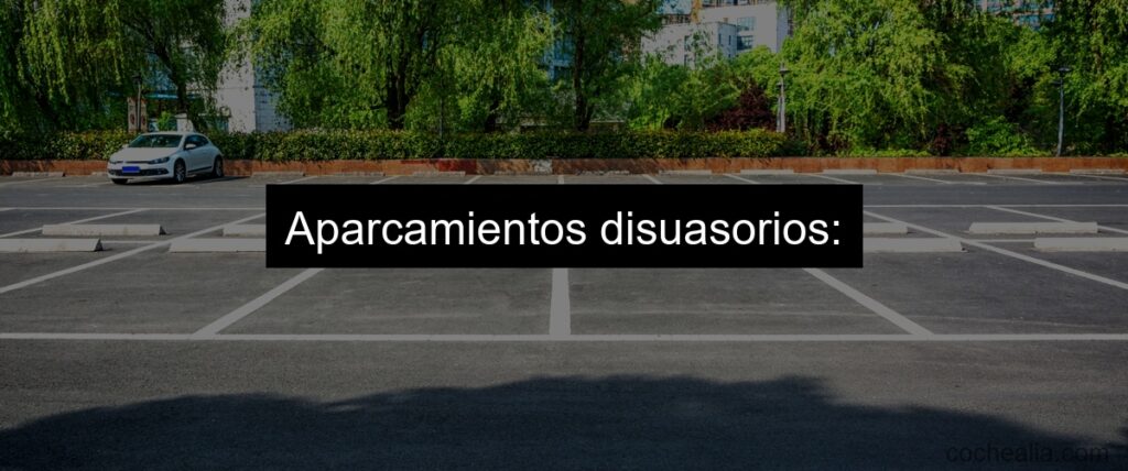 aparcamientos disuasorios 1