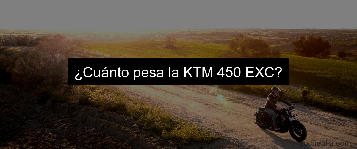 ¿Cuánto pesa la KTM 450 EXC?