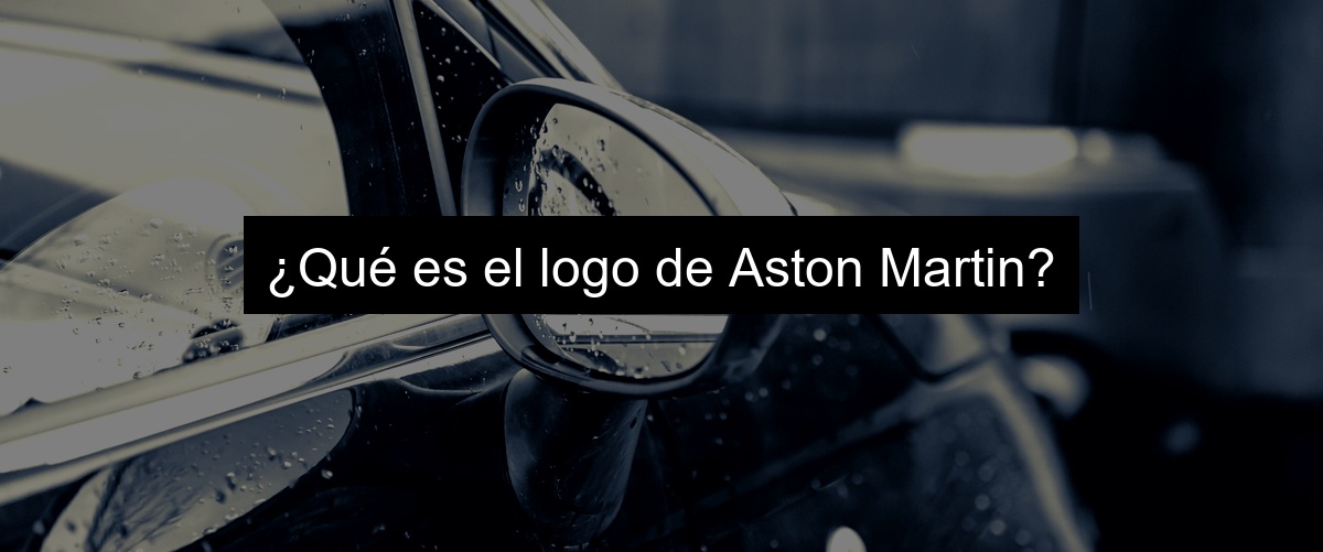 ¿Qué es el logo de Aston Martin?