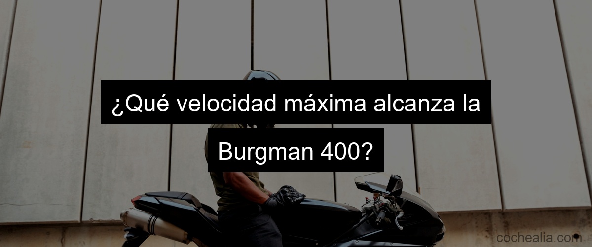 ¿Qué velocidad máxima alcanza la Burgman 400?